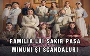 Şakir Paşa Ailesi – Familia lui Șakir Pașa – Minuni și scandaluri  Episodul 3 subtitrat în română